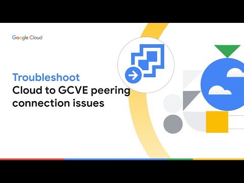 GCVE: Troubleshoot Google Cloud to GCVE peering connection issues