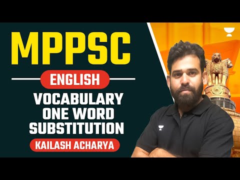 Vocabulary | One word substitution | English | MPPSC 2023 | Kailash