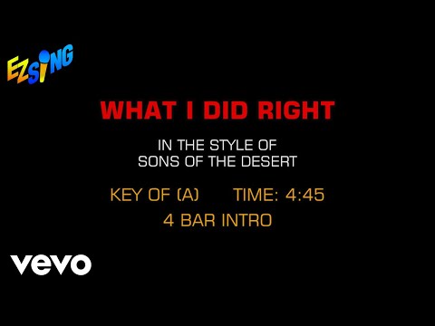 Sons Of The Desert – What I Did Right (Karaoke)