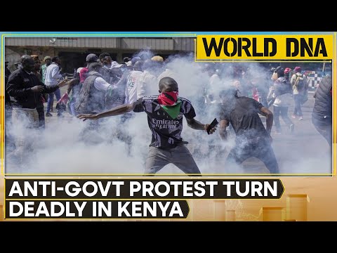 Kenya Protest: Anti-Government Protests Turn Deadly, Angry Agitators Clash With Police | World DNA