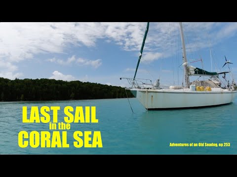 LAST SAIL in the CORAL SEA