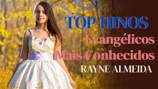 Top Hinos Evangélicos Mais Conhecidos – Rayne Almeida AI | Coletânea 2025
