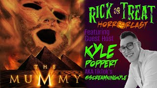 #53 THE MUMMY (w/ScreamKingKyle)
