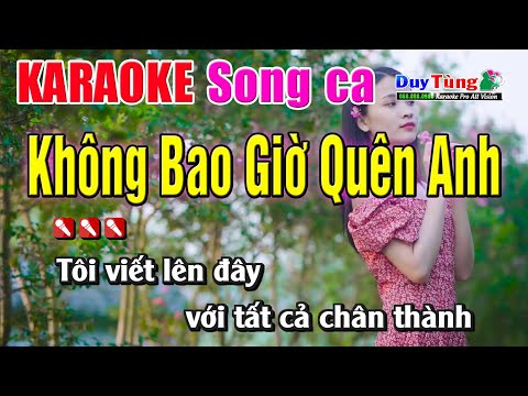 Karaoke || Không Bao Giờ Quên Anh – Song Ca || Nhạc Sống Duy Tùng