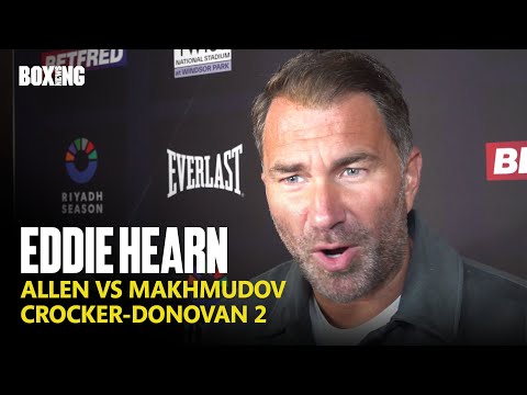 Eddie Hearn on Dave Allen vs Makhmudov, WBC Yafai-Rodriguez Ruling