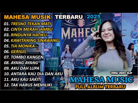 FULL ALBUM MAHESA MUSIC || TRENDING 2024/2025 || DANGDUT KOPLO TERBARU TERBAIKK 2025