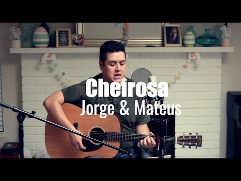 Cheirosa - Jorge & Mateus (cover Sergio)