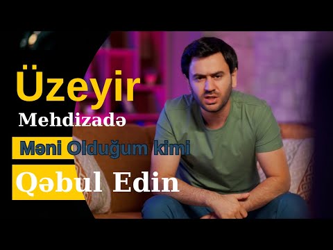 Uzeyir Mehdizade - Meni Oldugum Kimi Qebul Edin 2024 (Yeni Klip) 4K