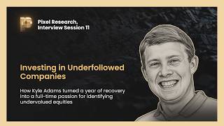 Why Kyle Adams Focuses on Companies Everyone Ignores