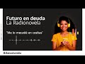 Comprendiendo la Radionovela 'Futuro en Deuda'