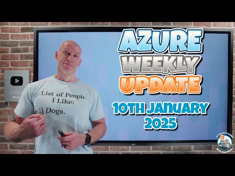 Azure Update - 10th January 2025