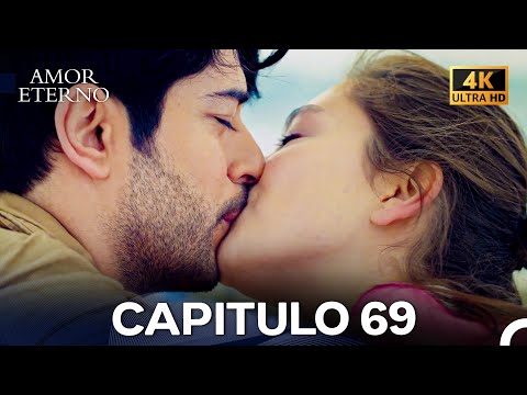 Amor Eterno Capítulo 69 (4K)