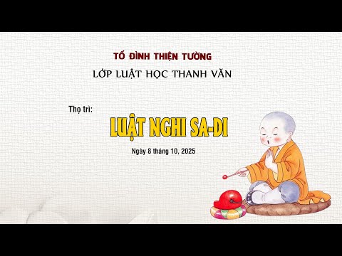 THỌ TRÌ LUẬT NGHI SA-DI - HT. SAKYA MINH-QUANG SOẠN DỊCH