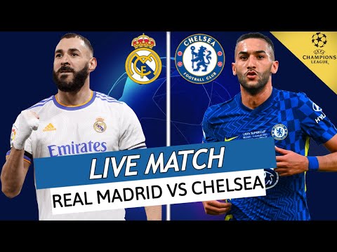 🔴 REAL MADRID - CHELSEA LIVE / 🔥🇫🇷 BENZEMA VERS UN NOUVEAU TRIPLE? / LIGUE DES CHAMPIONS / UCL / LDC