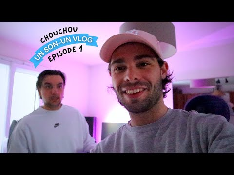 Chouchou - 1 SON 1 VLOG