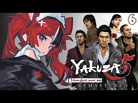 ≪YAKUZA 5≫ This is a Yakuza Game ... First Playthrough!! #6 【SPOILER WARNING】
