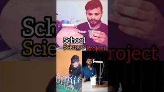 School Science Project #shorts #science #trending #experiment