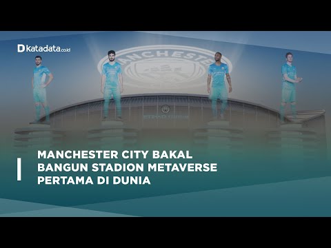Manchaster City Bakal Bangun Stadion Metaverse Pertama di Dunia | Katadata Indonesia
