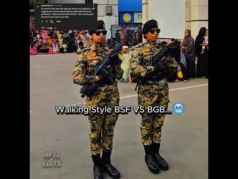Who Did It Better? BSF vs BGB Soldiers Border March 💀 #bangladesh #military #bsf #bgb #rftxedits