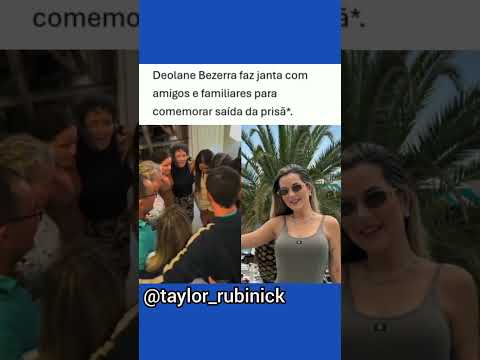 DEOLANE BEZERRA  REÚNE AMIGOS E FAMILIARES APÓS SAIDA DA PRISÃ*, "GLÓRIA A DEUS".