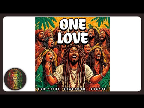 Bradamon Band, SUB-TRIBE & Chante - One Love