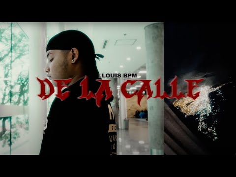 Louis BPM - De La Calle (Video Oficial)