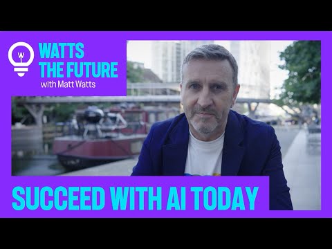 Succeed with AI today | Watts the Future