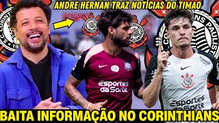 🚨ANDRÉ HERMAN CHEGANDO COM AS NOVIDADES DO CORINTHIANS | YURI ABERTO FORA | BIDON VENDIDO?