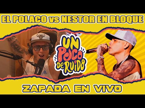 UN POCO DE RUIDO Nestor en Bloque VS El Polaco | Zapadas de Cumbia con los mejores temas