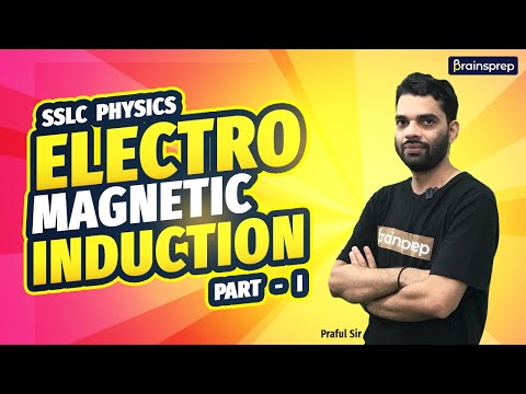 Electromagnetic Induction [Part 1] | Electromagnetic induction in Malayalam | Physics Chapter 3 SSLC