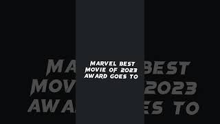 marvel best movie of 2023 award goes to #shorts #marvel #avengers #best #guardiansofthegalaxy