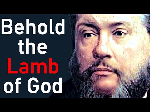 Behold the Lamb - Charles Spurgeon Audio Sermons