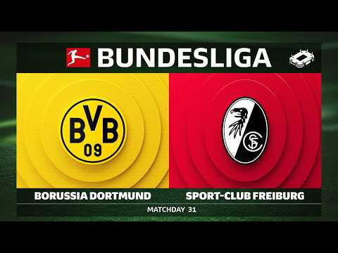 LIVE 🔴 Borussia Dortmund vs. Sport-Club Freiburg | Matchday 31 - Bundesliga 2025/26