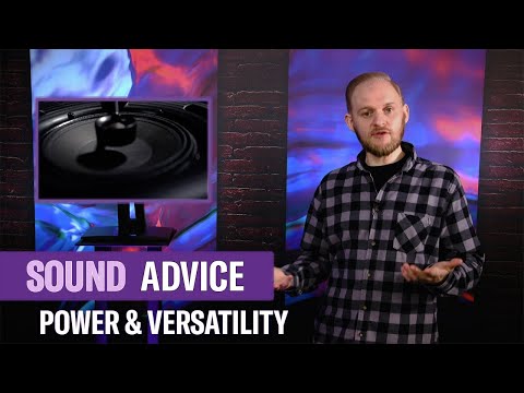 Sound Advice #1 Power & Versatility