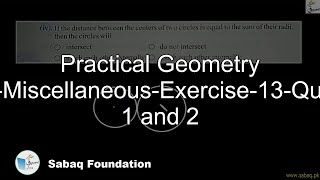 Practical Geometry Circle-Miscellaneous-Exercise-13-Question 1 and 2