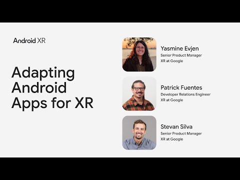 Adapting Android apps for XR