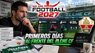 ⚽ We Are Football 2027 es increíble | Primera partida con el Elche CF 💚... y voy bien perdido 😅