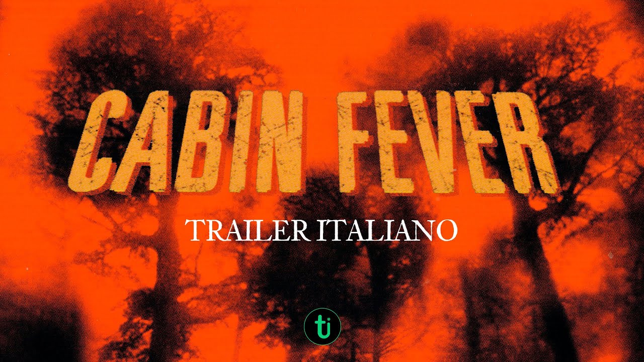 Cabin Fever anteprima del trailer