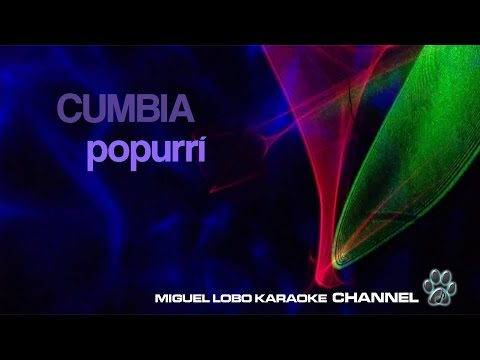 POPURRI KARAOKE  – Cumbias 1