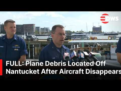 FULL BRIEFING: Plane Debris Found Off Nantucket as Coast Guard Searches for 6 Missing | AC1E
