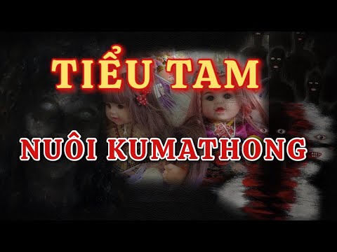 TIỂU TAM NUÔI KUMATHONG| mồi nhử  ma da, cắt duyên,..| Livestream 18