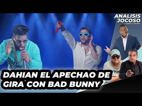 DAHIAN EL APECHAO DE GIRA MUNDIAL CON BAD BUNNY