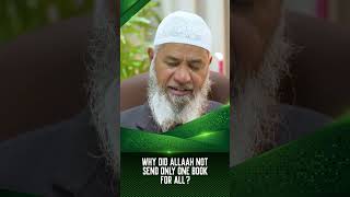 Why did Allah not Send only one Book for All? - Dr Zakir Naik