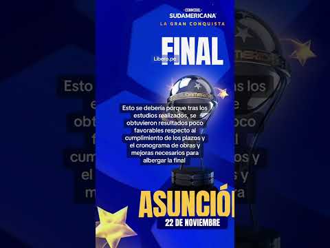 LA FINAL DE LA COPA SUDAMERICANA 2025 SE JUGARÁ EN PARAGUAY 🏆🇵🇾 | Líbero