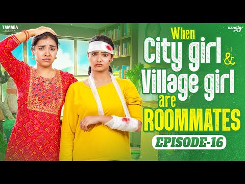 City Girl 🏙️ & Village Girl 🌾are Roommates 👯 | Episode - 16 | Ft.Nikhila & Mahima | Wirally Tamil