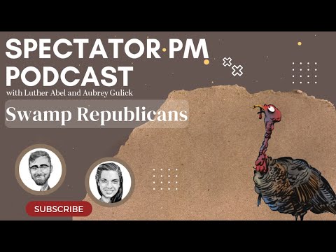 Spectator P.M.: Swamp Republicans