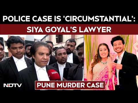 NDTV Exclusive: Siya Goyal's Lawyer Says Police Case Is 'Circumstantial'