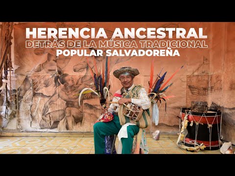 Herencia ancestral detrás de la música tradicional salvadoreña