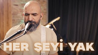 Deyiş Devran - Her Şeyi Yak