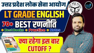 LT Grade English | Best Strategy to Score 70+🔥Books, Notes, Practice|UPPSC LT Grade 2025 Preparation